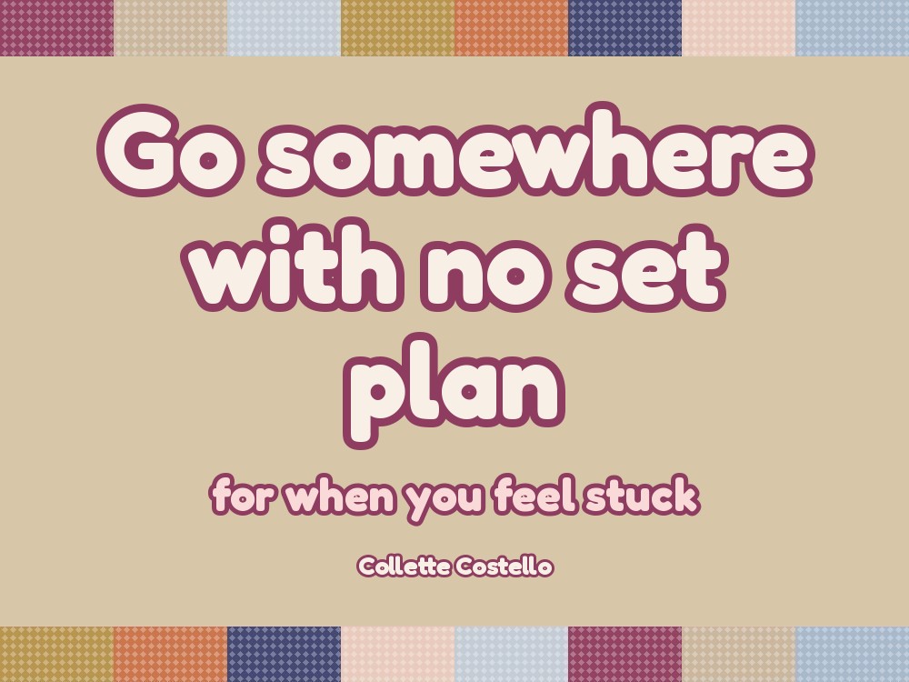 Go Somewhere with No Set Plan: The 15-Minute Hygge Moment