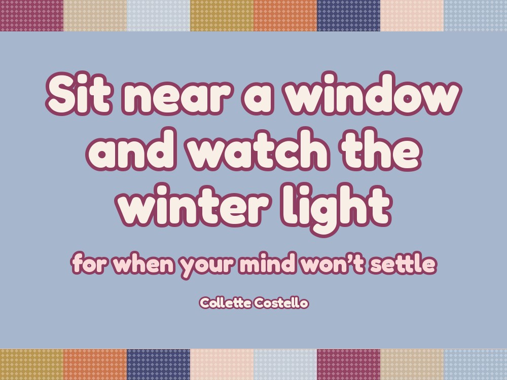 Sit Near a Window and Watch the Winter Light: The 15-Minute Hygge Moment