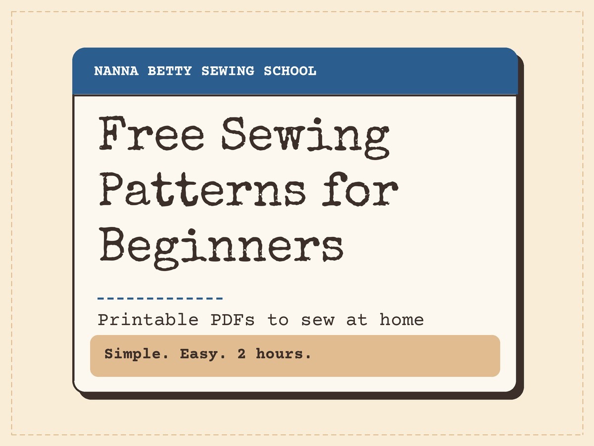 Nanna Betty Sewing School card: Free Sewing Patterns for Beginners