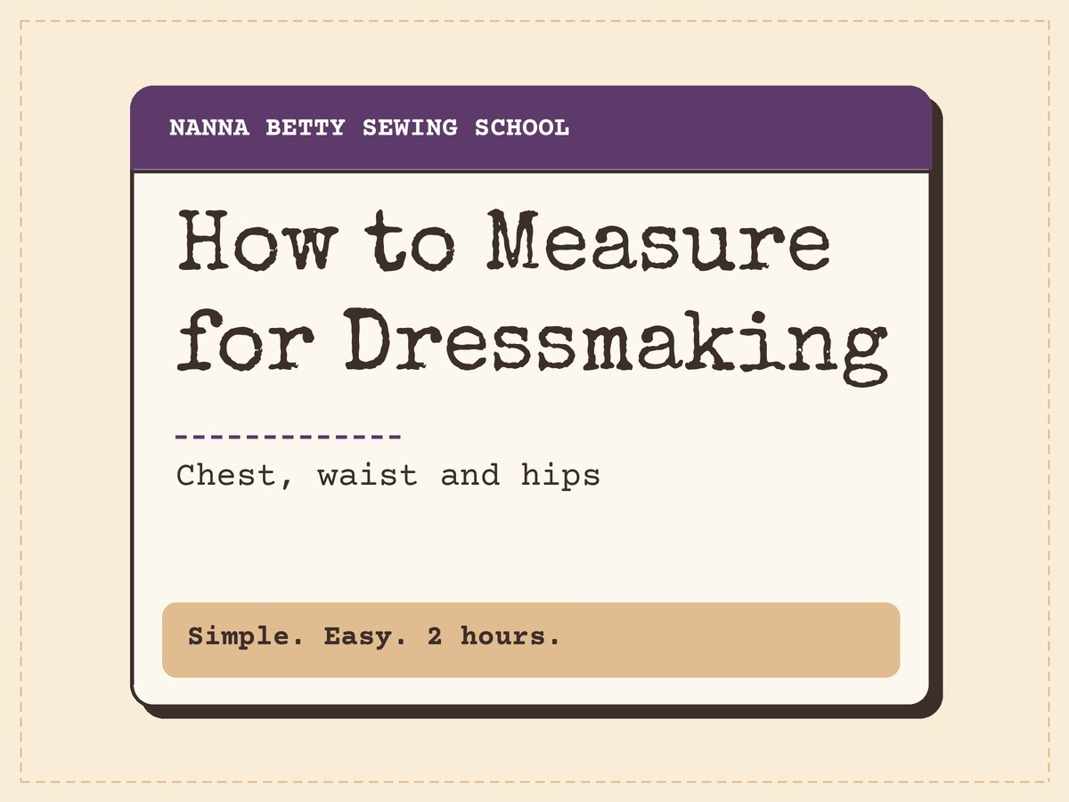 Nanna Betty Sewing School card: How to Measure for Dressmaking