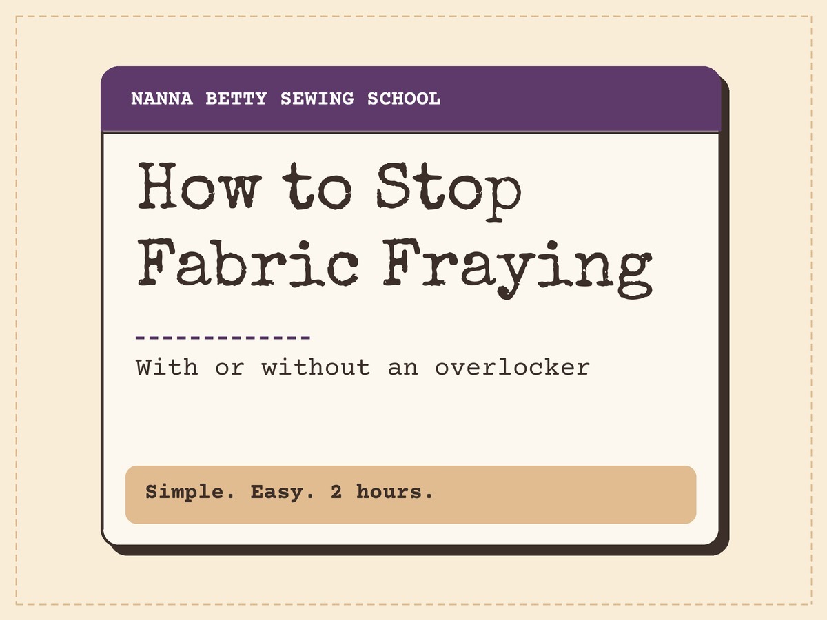 How to Stop Fabric Fraying (With or Without an Overlocker)
